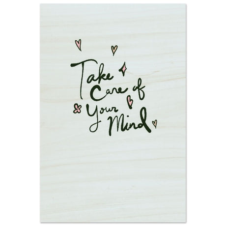 Take care of your mind | Motivational art wall art print - Wood Prints - 40x60 cm / 16x24″ - 