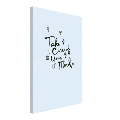 Take care of your mind | Motivational art wall art print - Canvas - 40x60 cm / 16x24″ - 