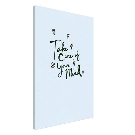 Take care of your mind | Motivational art wall art print - Canvas - 60x90 cm / 24x36″ - 