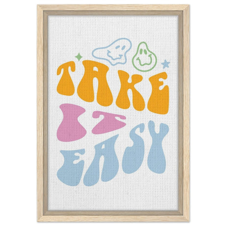 Take it Easy | Motivational Pop art wall art print - Framed Canvas - 30x45 cm / 12x18″ - Wood frame