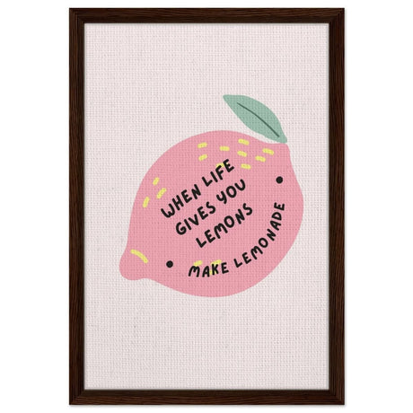 Turn Challenges into Strength: When Life Gives You Lemons | Wall art print - 40x60 cm / 16x24″ - Framed Canvas - Dark wood frame