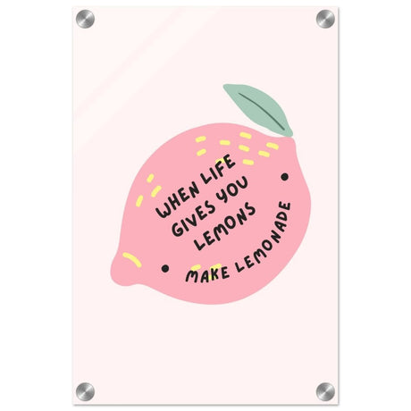 Turn Challenges into Strength: When Life Gives You Lemons | Wall art print - 30x45 cm / 12x18″ - Acrylic Print - 