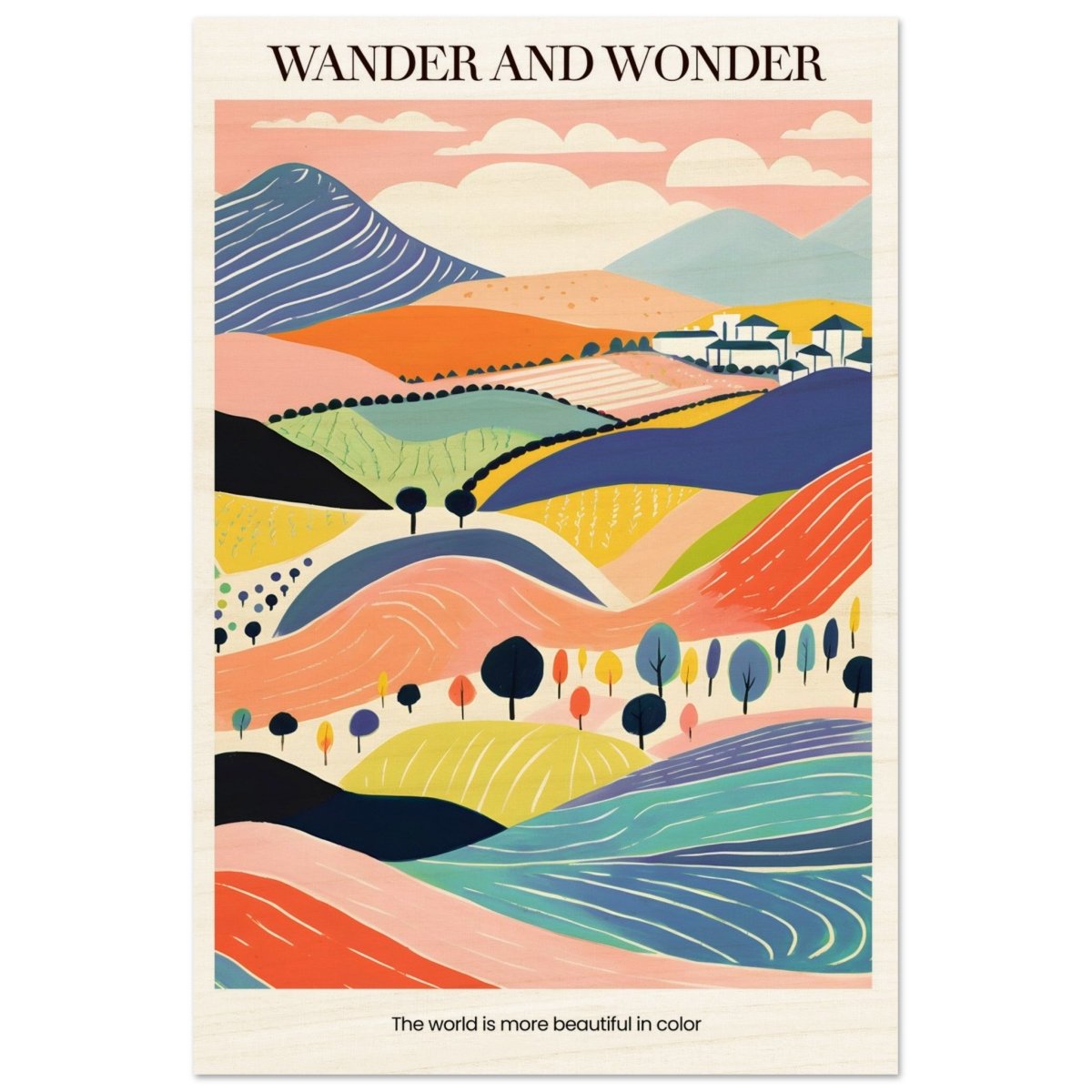 Wander and Wonder - Vibrant Landscape Print - Wood Prints - 50x75 cm / 20x30″ - 