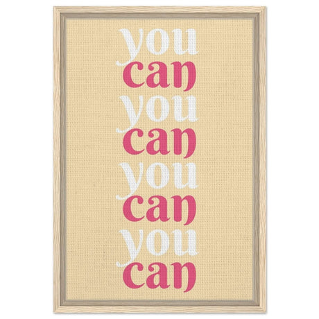 "You Can" | Motivational Art wall art print - Framed Canvas - 40x60 cm / 16x24″ - Wood frame