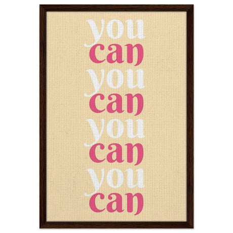 "You Can" | Motivational Art wall art print - Framed Canvas - 50x75 cm / 20x30″ - Dark wood frame