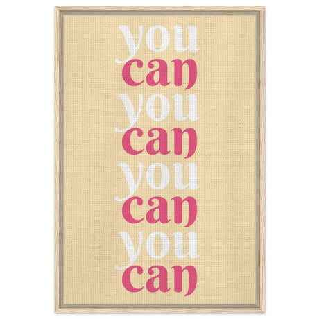 "You Can" | Motivational Art wall art print - Framed Canvas - 60x90 cm / 24x36″ - Wood frame